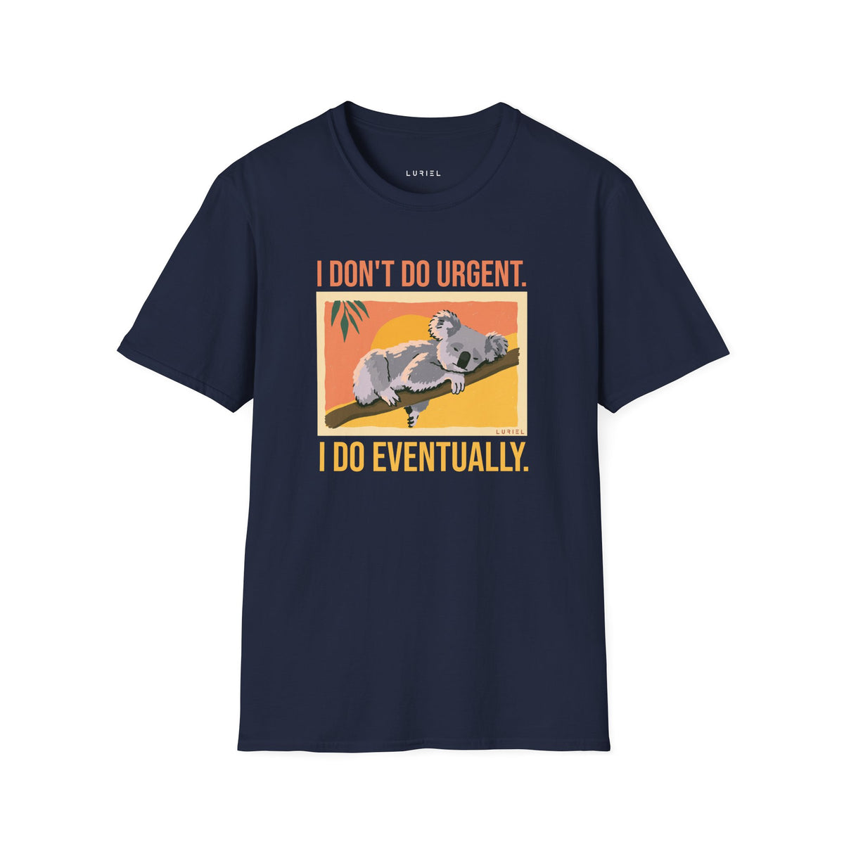 T-Shirt Eventually T-Shirt Eventually T-Shirt