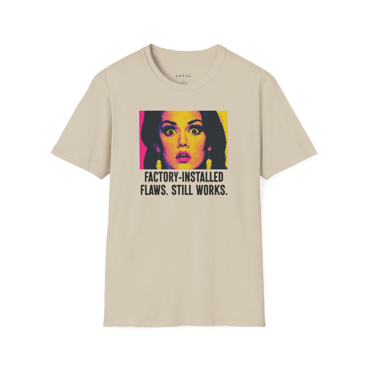 T-Shirt Factory-Installed Flaws T-Shirt Factory-Installed Flaws T-Shirt