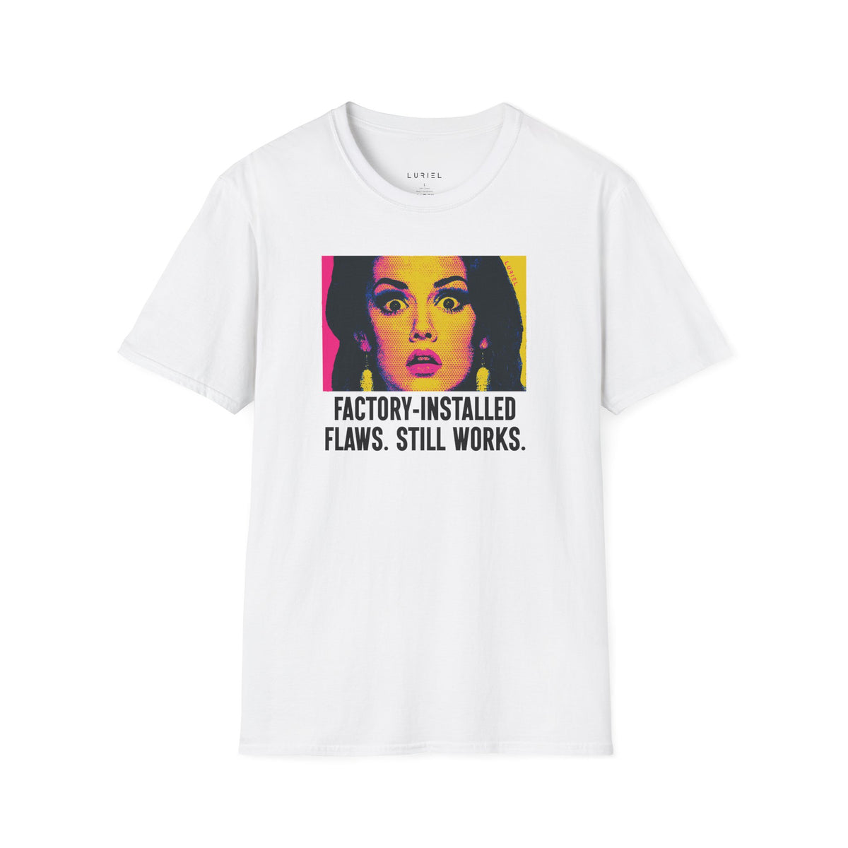 T-Shirt Factory-Installed Flaws T-Shirt Factory-Installed Flaws T-Shirt