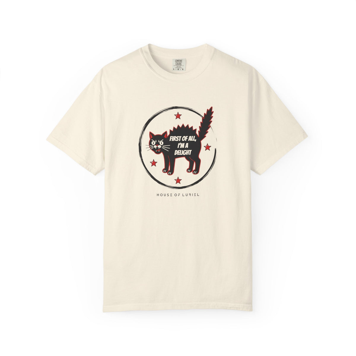 T-Shirt First Of All, I'm A Delight T-Shirt First Of All, I'm A Delight T-Shirt