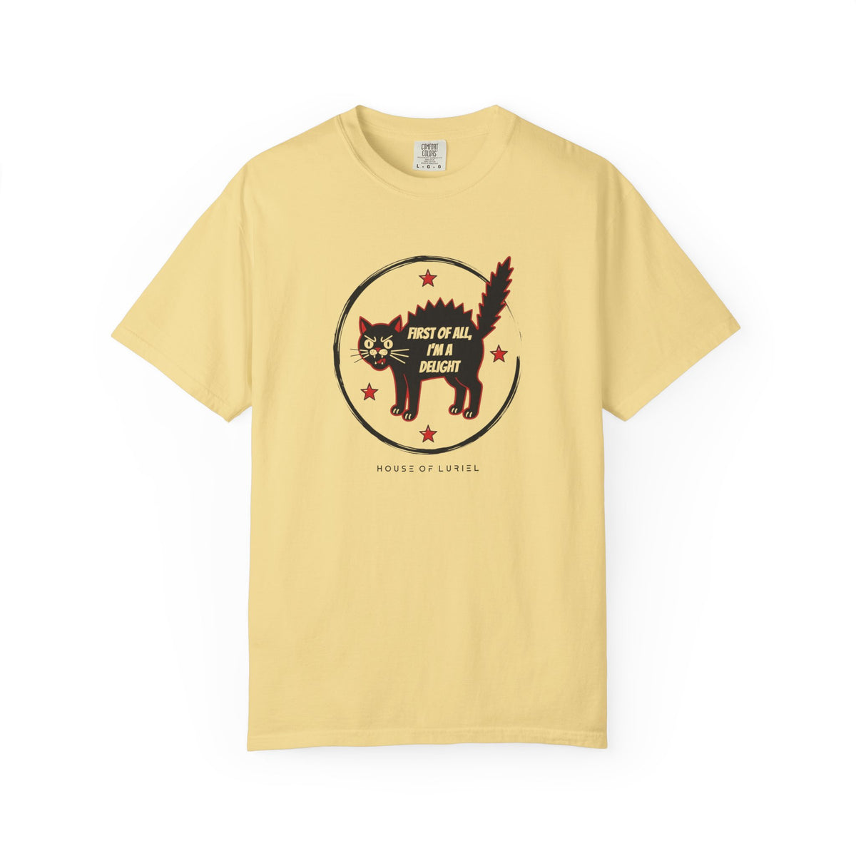 T-Shirt First Of All, I'm A Delight T-Shirt First Of All, I'm A Delight T-Shirt