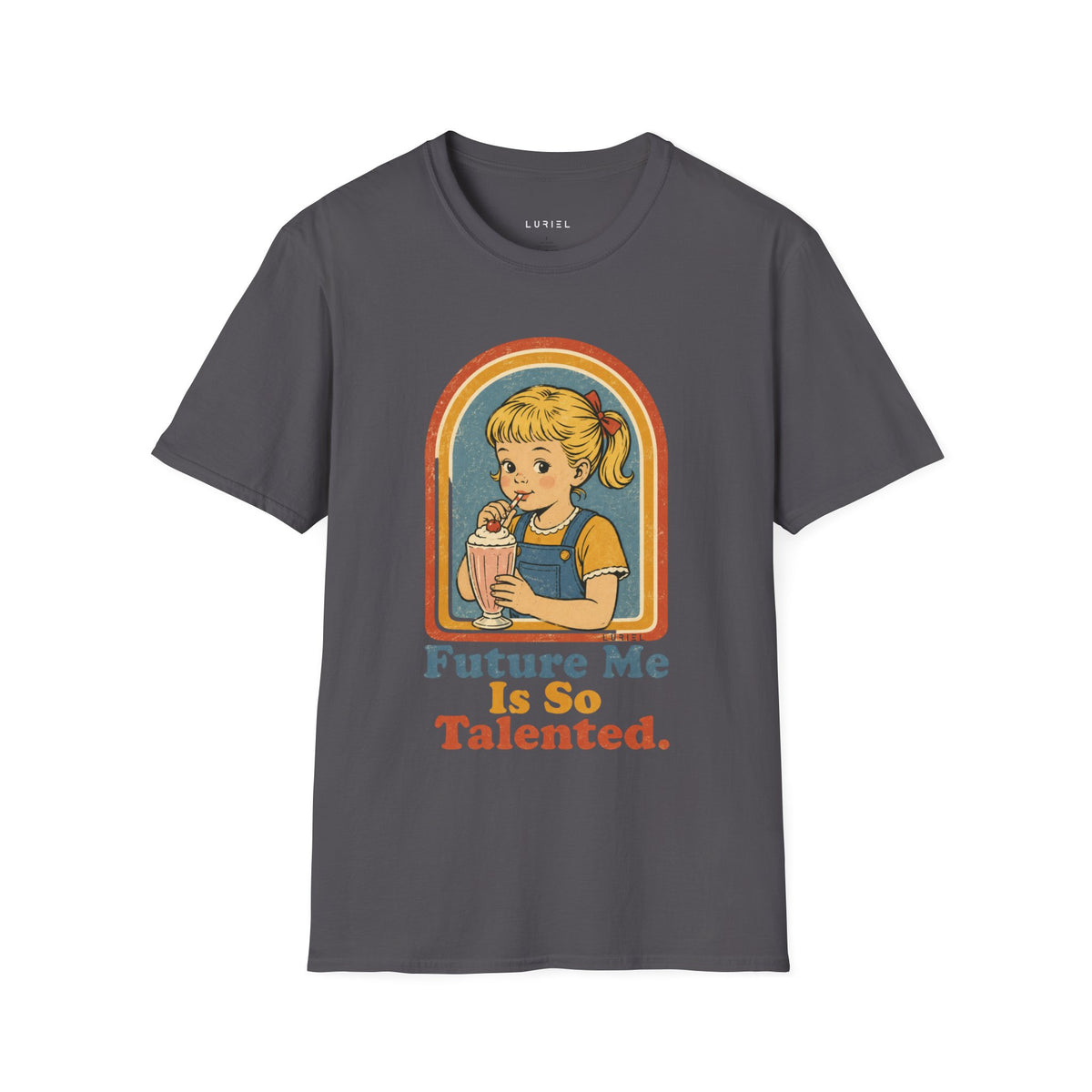 T-Shirt Future Me Is So Talented T-Shirt Future Me Is So Talented T-Shirt