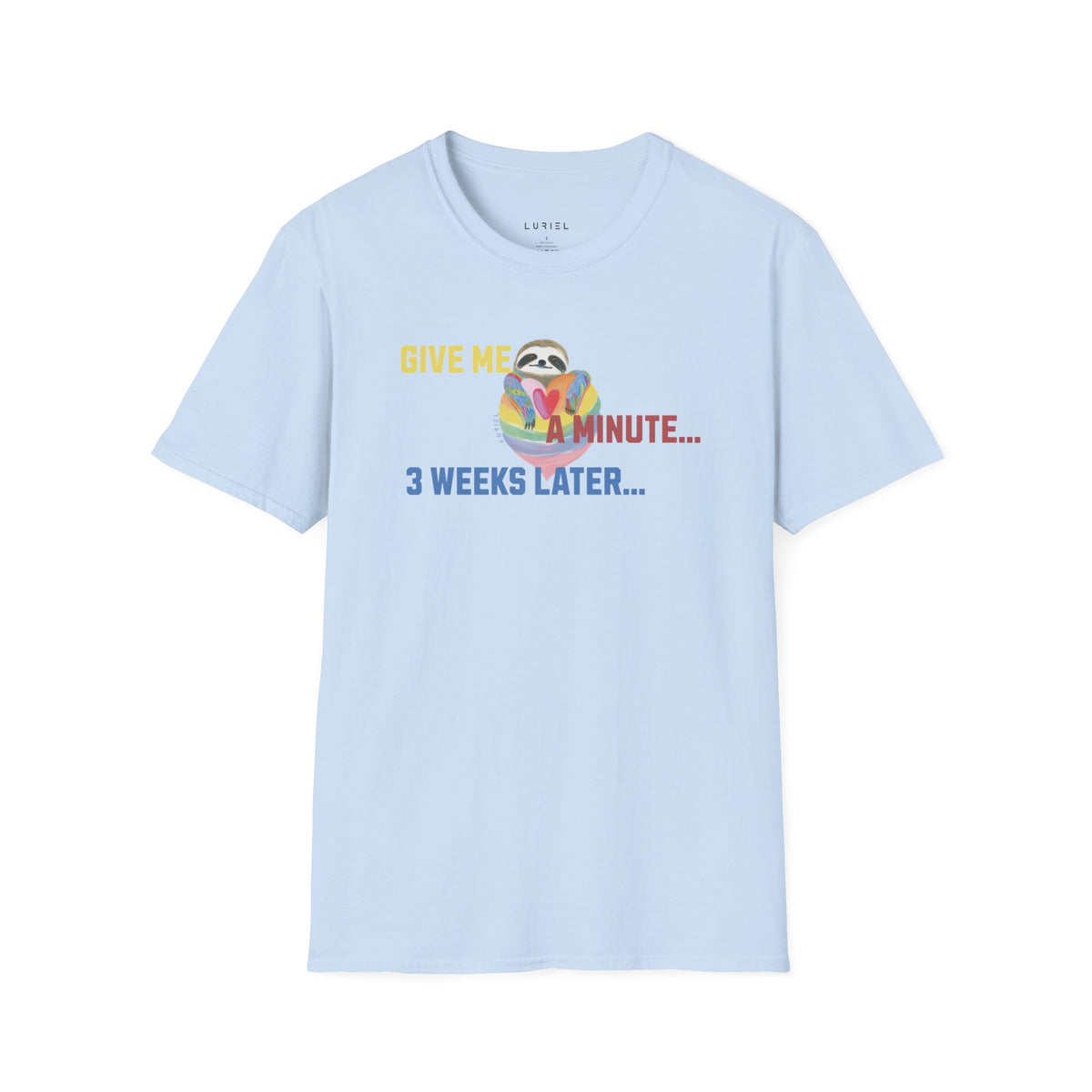 T-Shirt Give Me a Minute T‑Shirt Give Me a Minute T‑Shirt