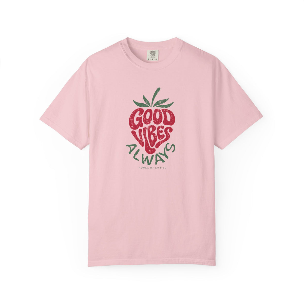 T-Shirt Good Vibes Always T-Shirt Good Vibes Always T-Shirt