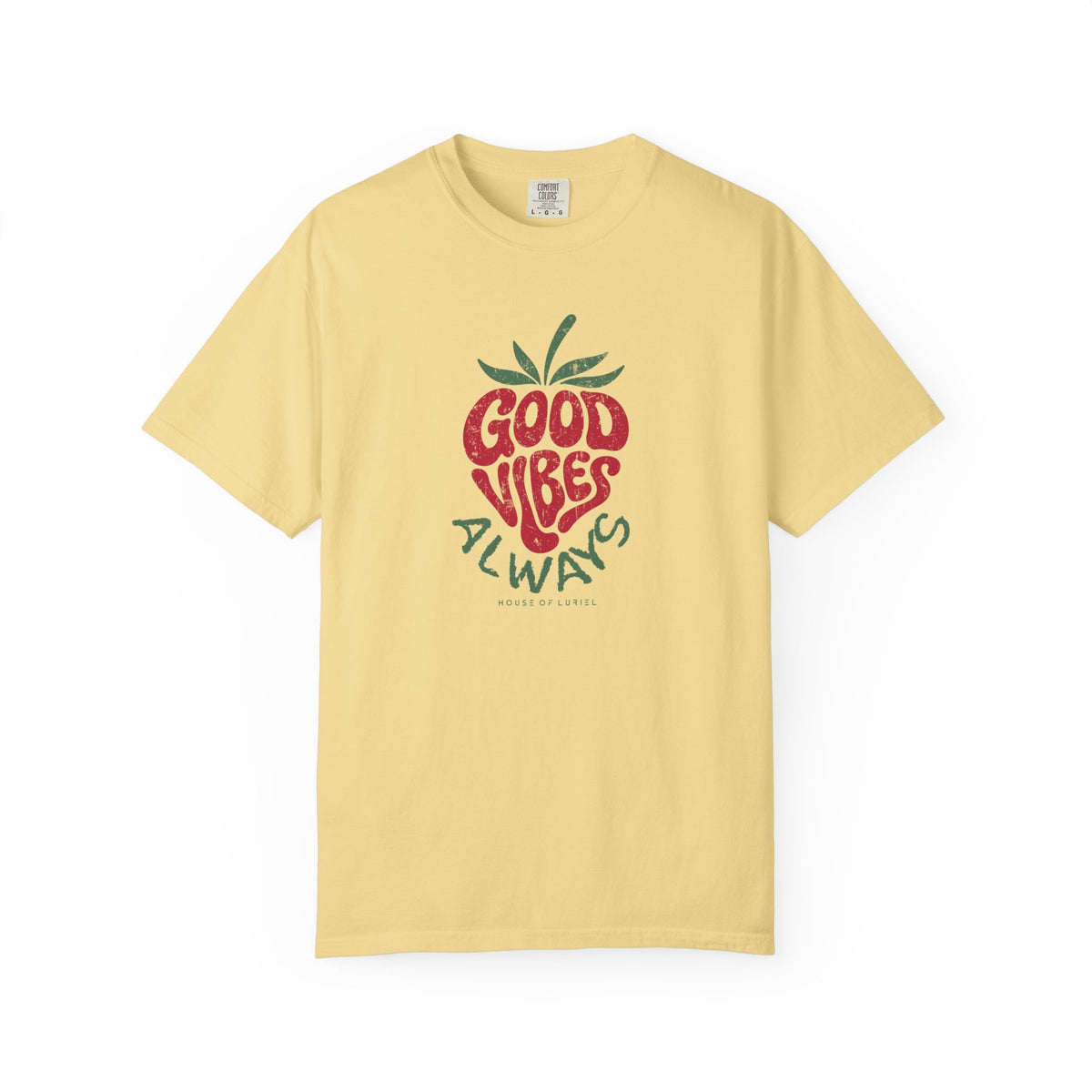 T-Shirt Good Vibes Always T-Shirt Good Vibes Always T-Shirt