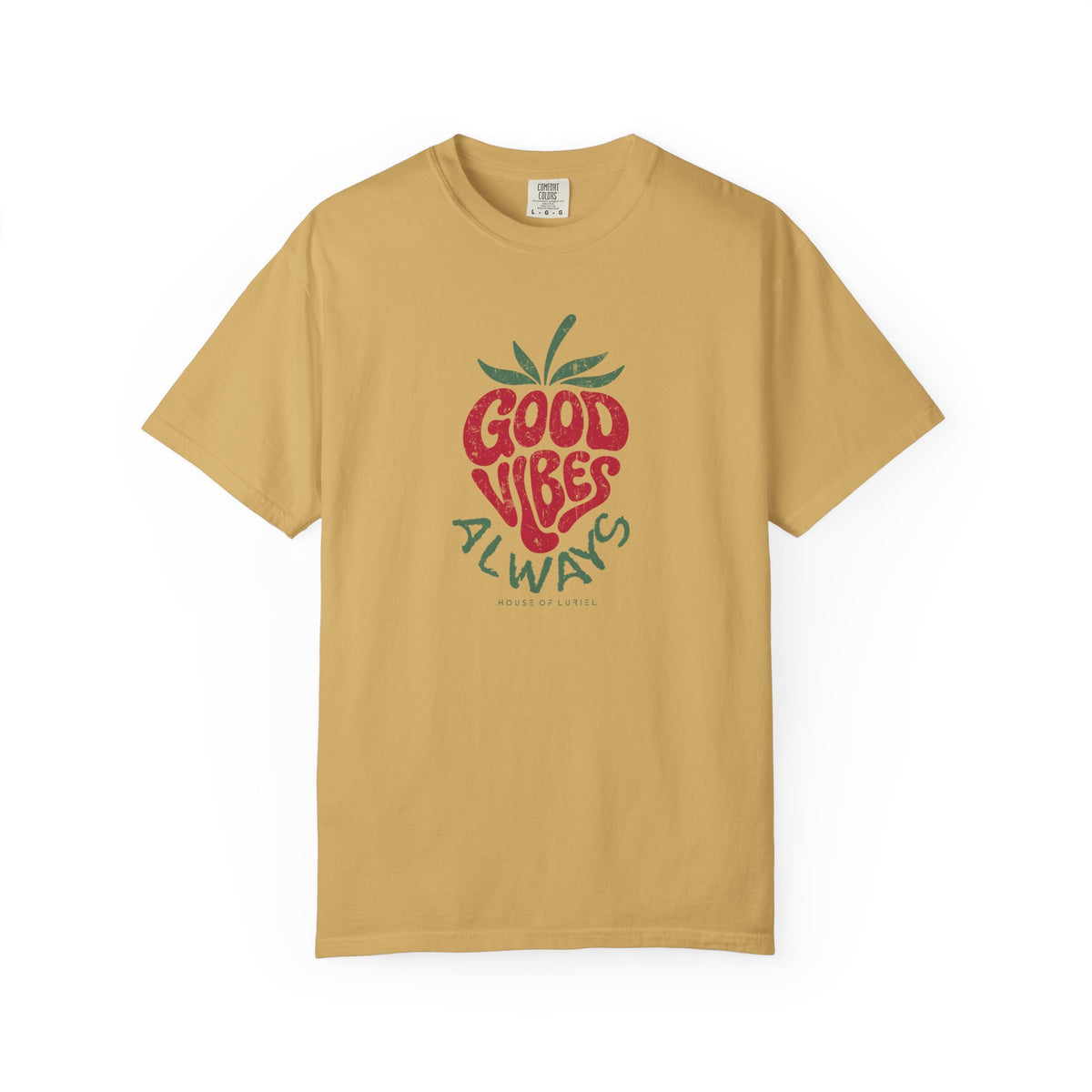 T-Shirt Good Vibes Always T-Shirt Good Vibes Always T-Shirt