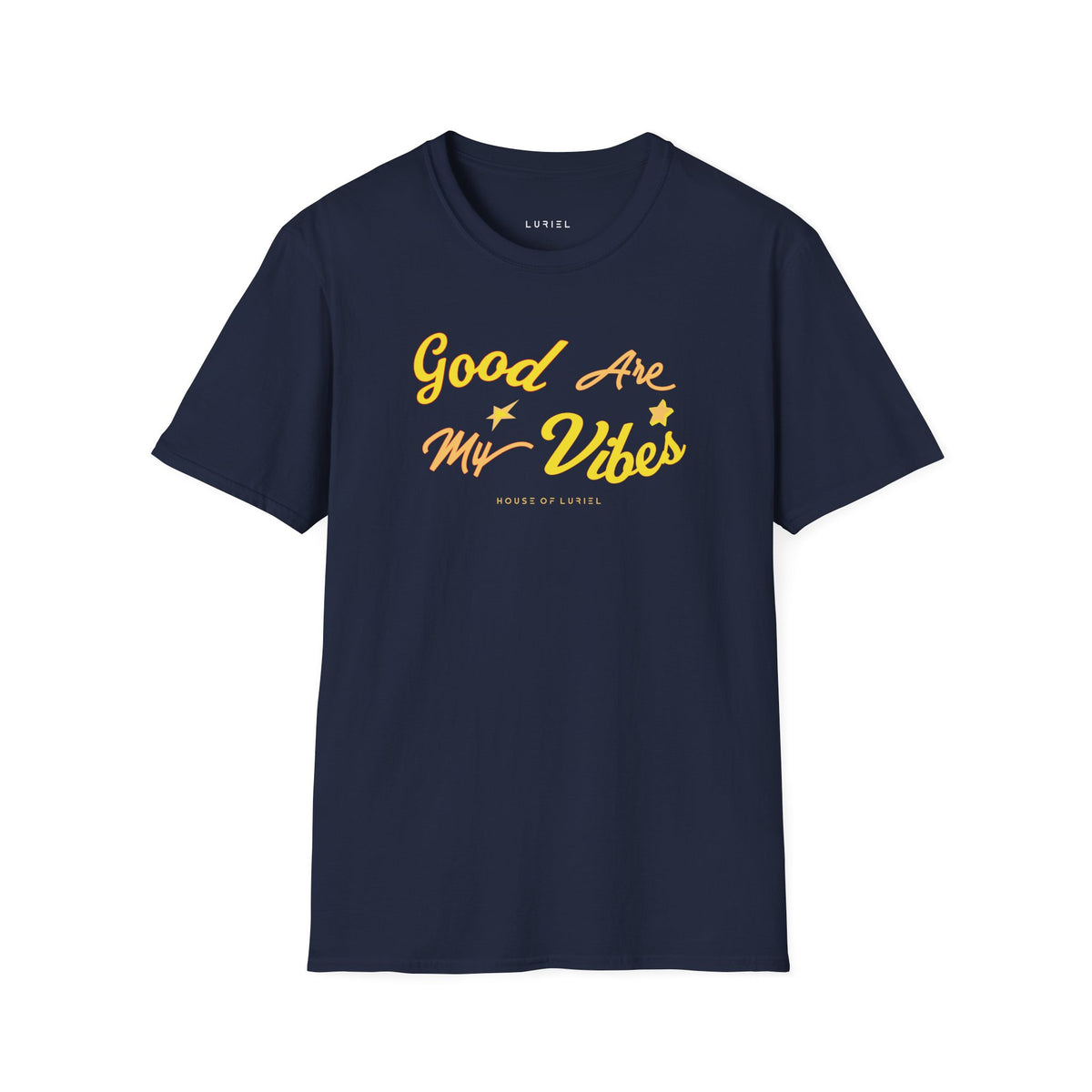 T-Shirt Good Vibes Are My Vibes T-Shirt Good Vibes Are My Vibes T-Shirt