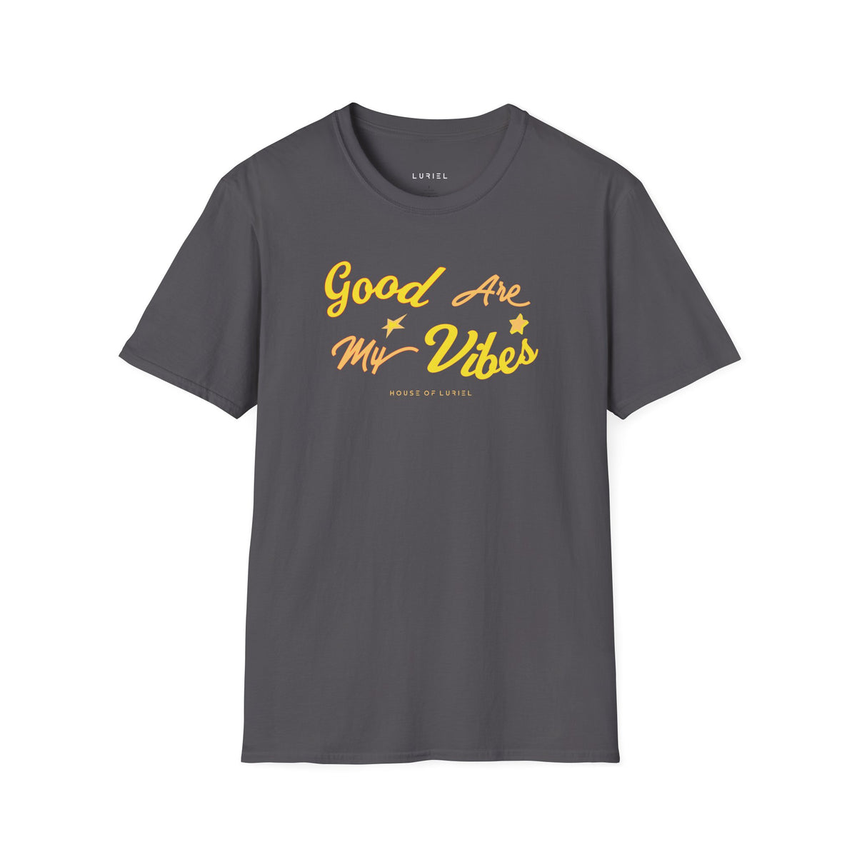 T-Shirt Good Vibes Are My Vibes T-Shirt Good Vibes Are My Vibes T-Shirt