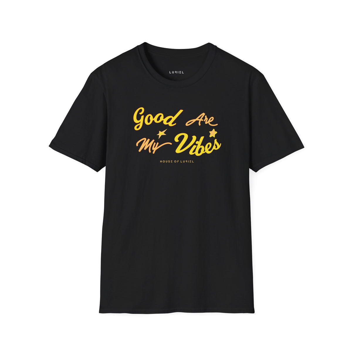 T-Shirt Good Vibes Are My Vibes T-Shirt Good Vibes Are My Vibes T-Shirt