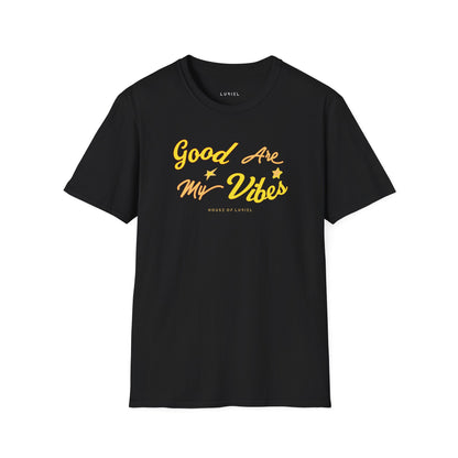 T-Shirt Good Vibes Are My Vibes T-Shirt Good Vibes Are My Vibes T-Shirt