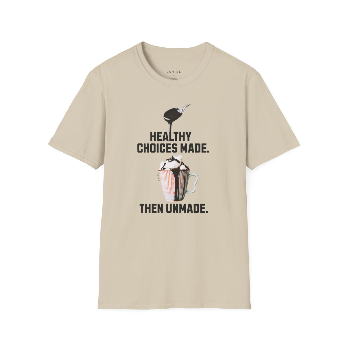 T-Shirt Healthy Choices Made T-Shirt Healthy Choices Made T-Shirt