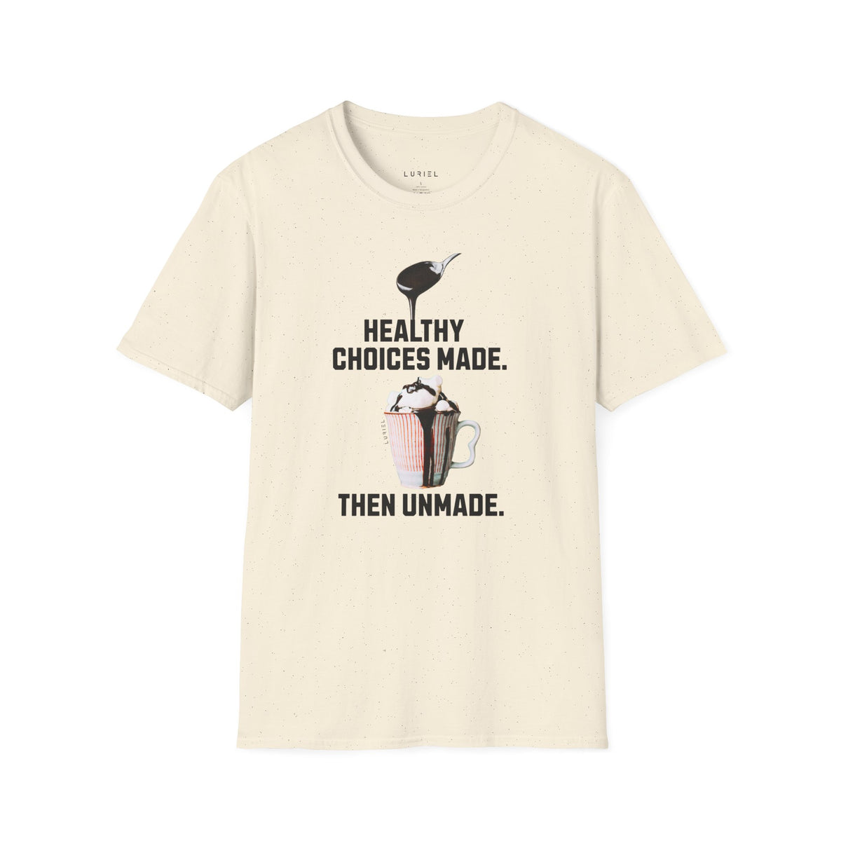 T-Shirt Healthy Choices Made T-Shirt Healthy Choices Made T-Shirt