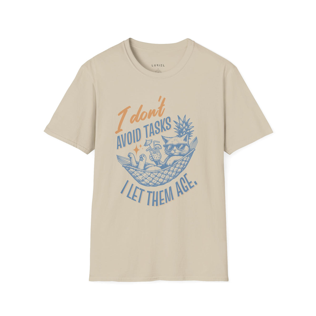 T-Shirt I Don’t Avoid Tasks T-Shirt I Don’t Avoid Tasks T-Shirt