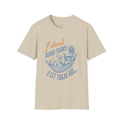 T-Shirt I Don’t Avoid Tasks T-Shirt I Don’t Avoid Tasks T-Shirt
