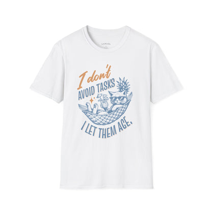 T-Shirt I Don’t Avoid Tasks T-Shirt I Don’t Avoid Tasks T-Shirt