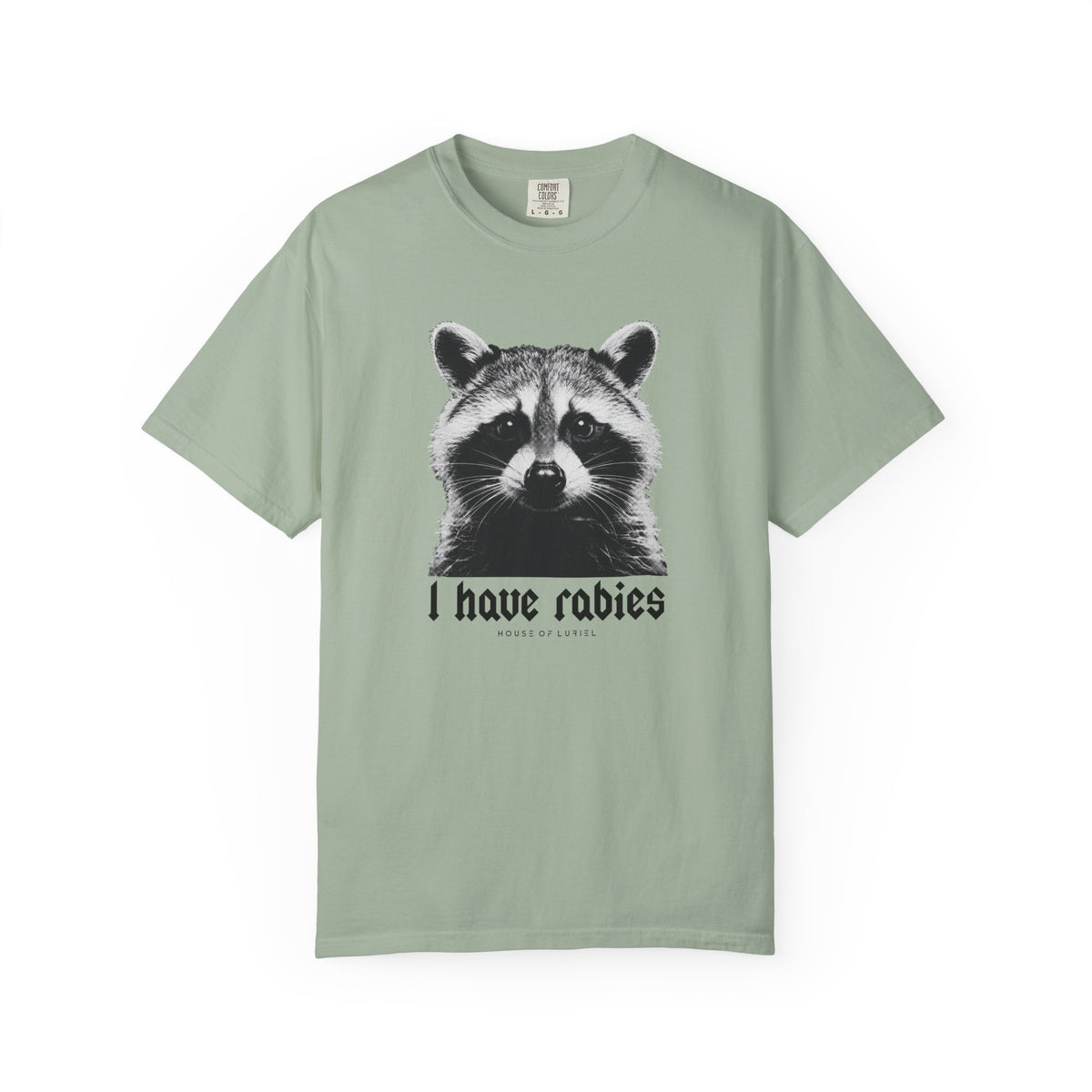 T-Shirt I Have Rabies T-Shirt I Have Rabies T-Shirt
