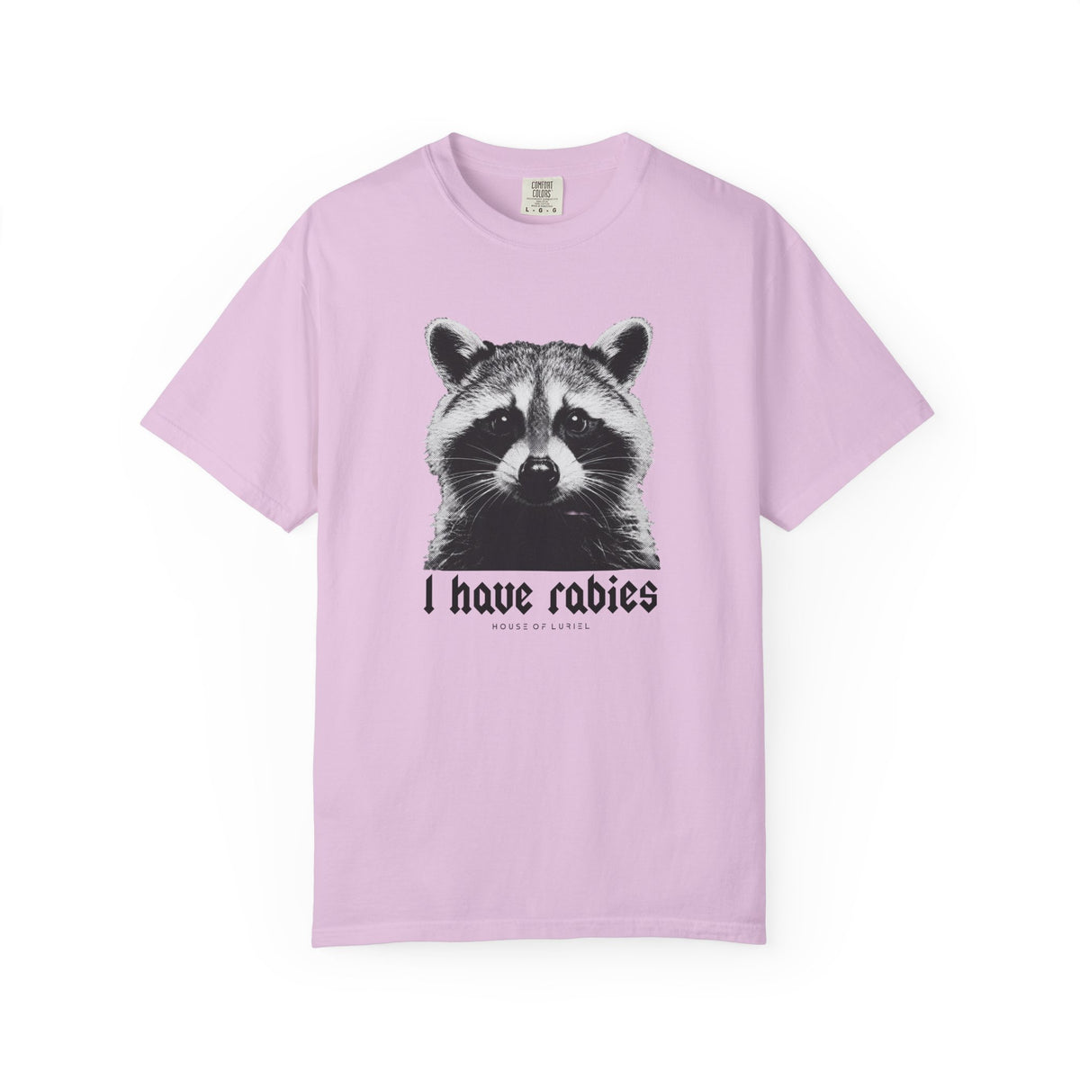 T-Shirt I Have Rabies T-Shirt I Have Rabies T-Shirt