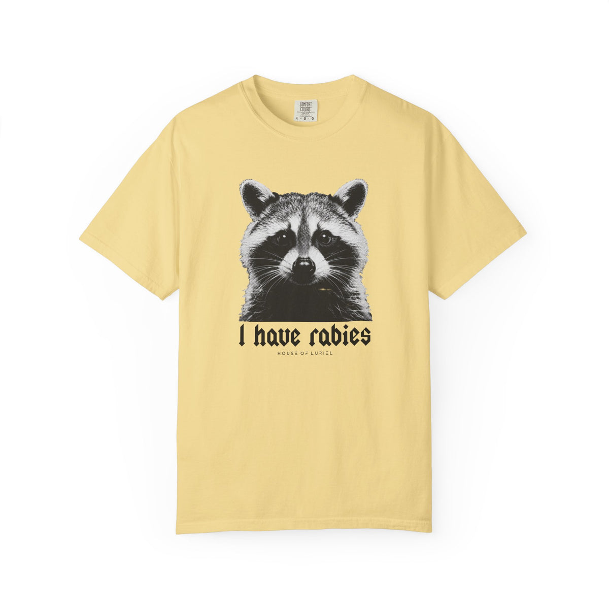 T-Shirt I Have Rabies T-Shirt I Have Rabies T-Shirt