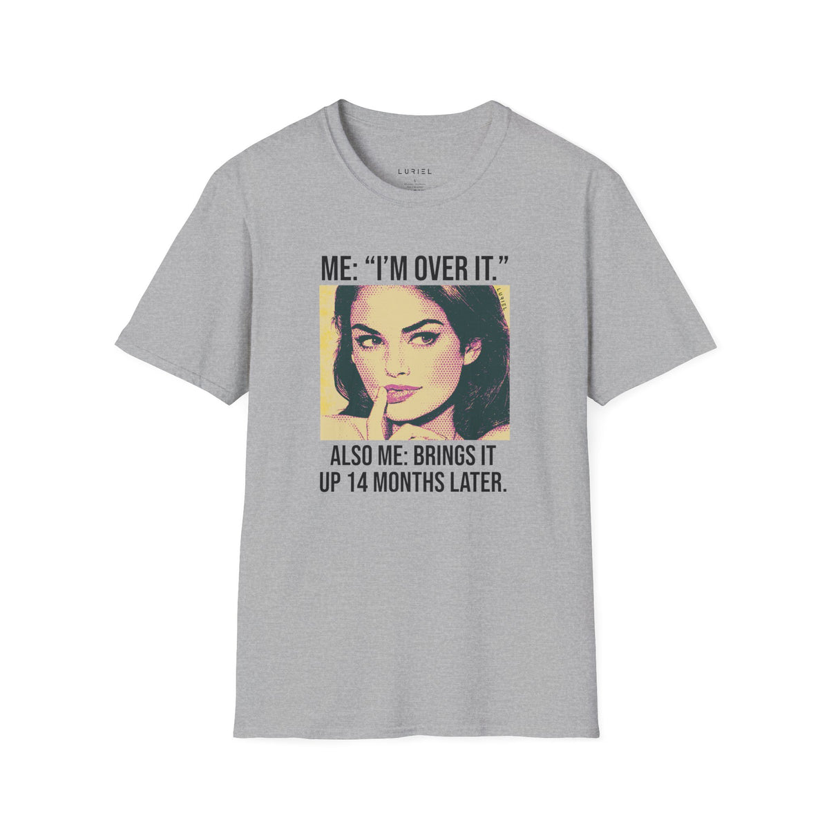 T-Shirt I’m Over It… T-Shirt I’m Over It… T-Shirt