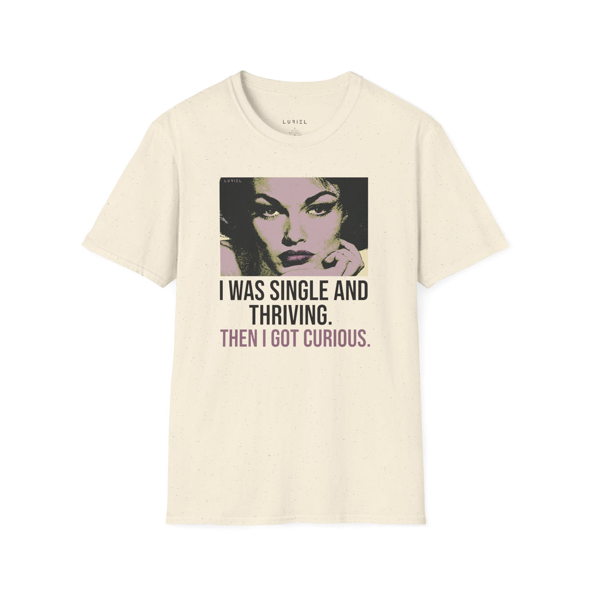 T-Shirt I Was Single and Thriving T-Shirt I Was Single and Thriving T-Shirt