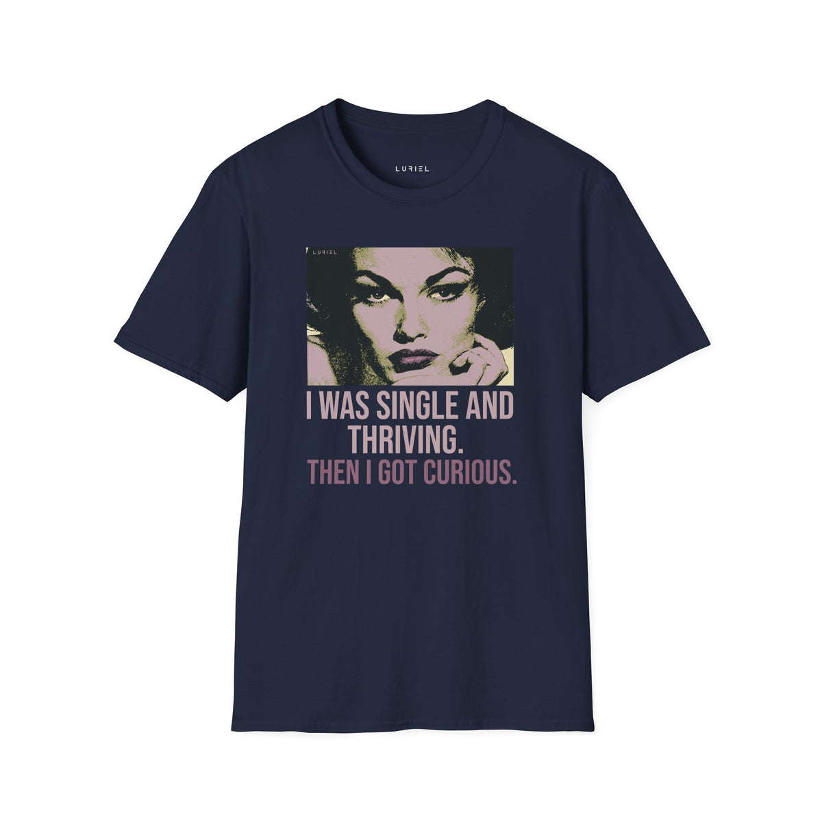 T-Shirt I Was Single and Thriving T-Shirt I Was Single and Thriving T-Shirt