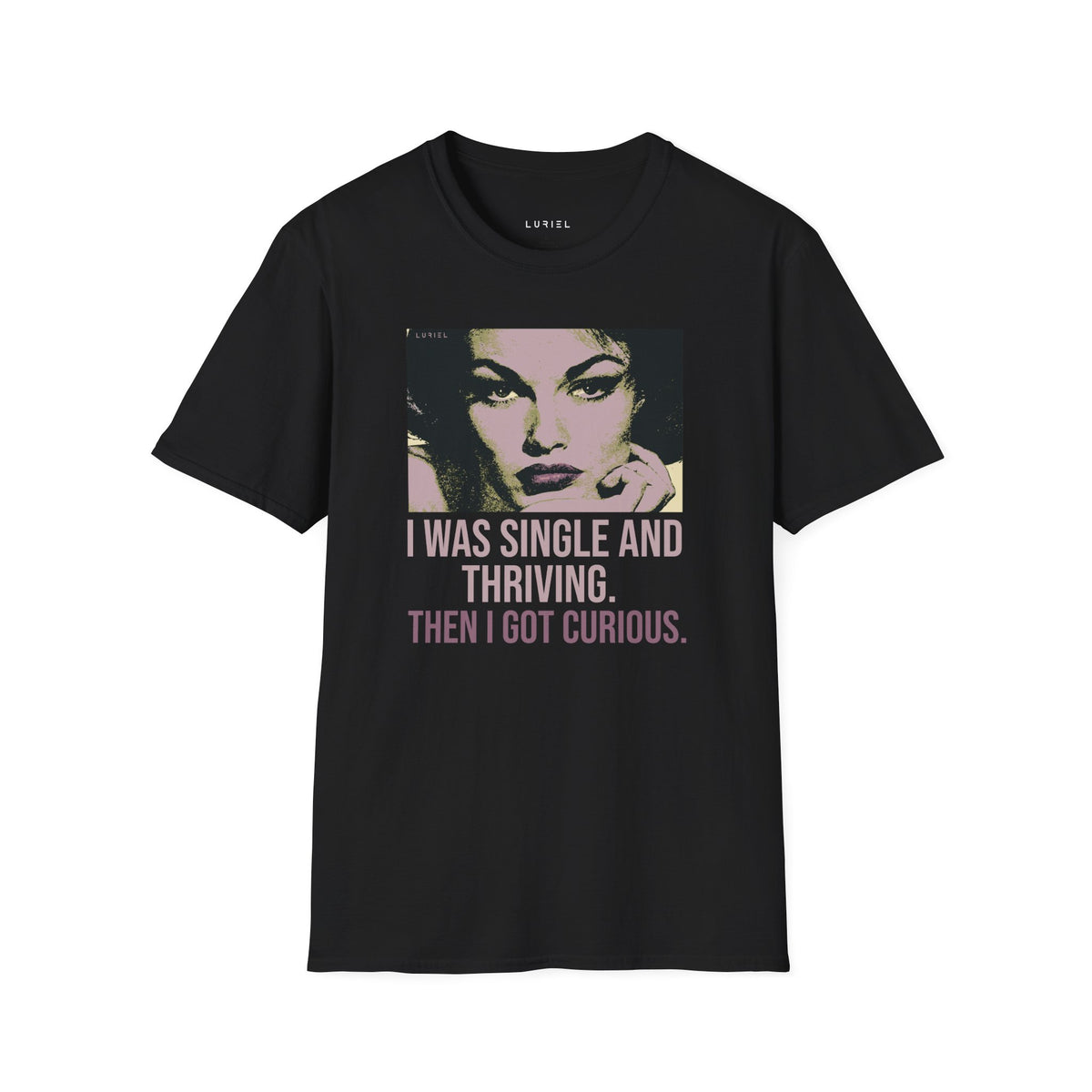 T-Shirt I Was Single and Thriving T-Shirt I Was Single and Thriving T-Shirt