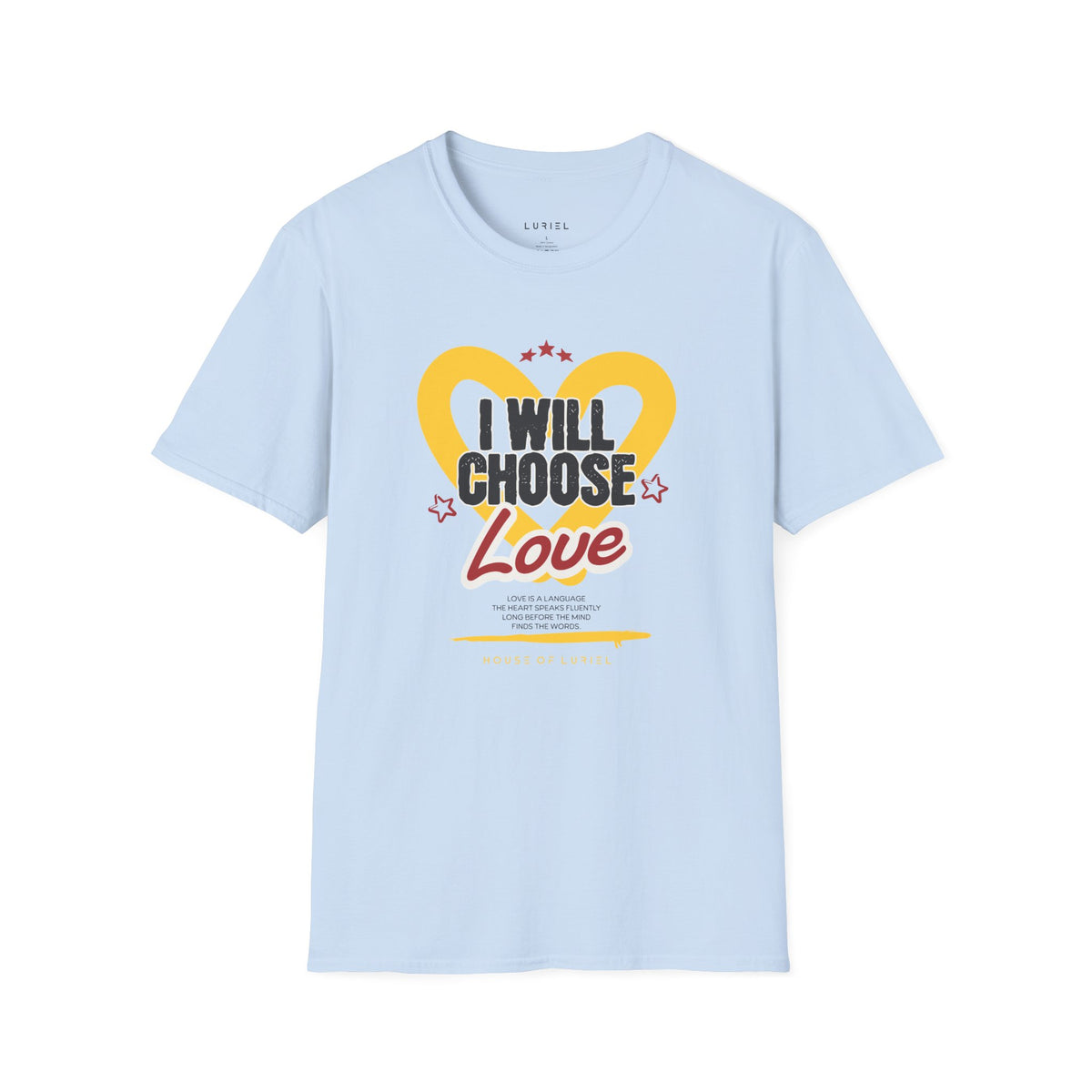 T-Shirt I Will Choose Love T-Shirt I Will Choose Love T-Shirt