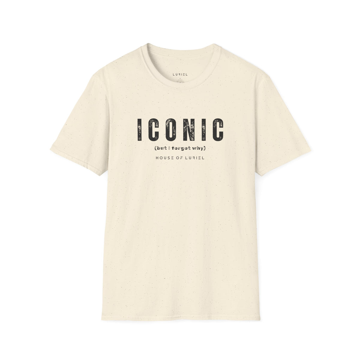 T-Shirt Iconic (but I forgot why) T-Shirt Iconic (but I forgot why) T-Shirt