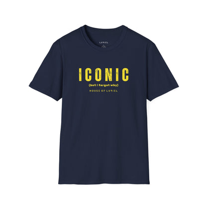 T-Shirt Iconic (but I forgot why) T-Shirt Iconic (but I forgot why) T-Shirt