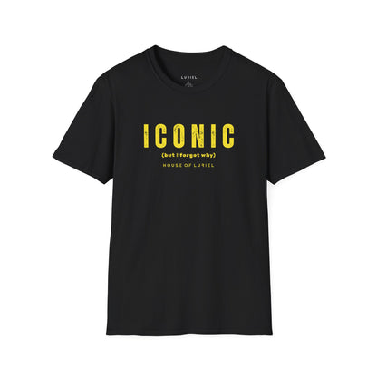 T-Shirt Iconic (but I forgot why) T-Shirt Iconic (but I forgot why) T-Shirt