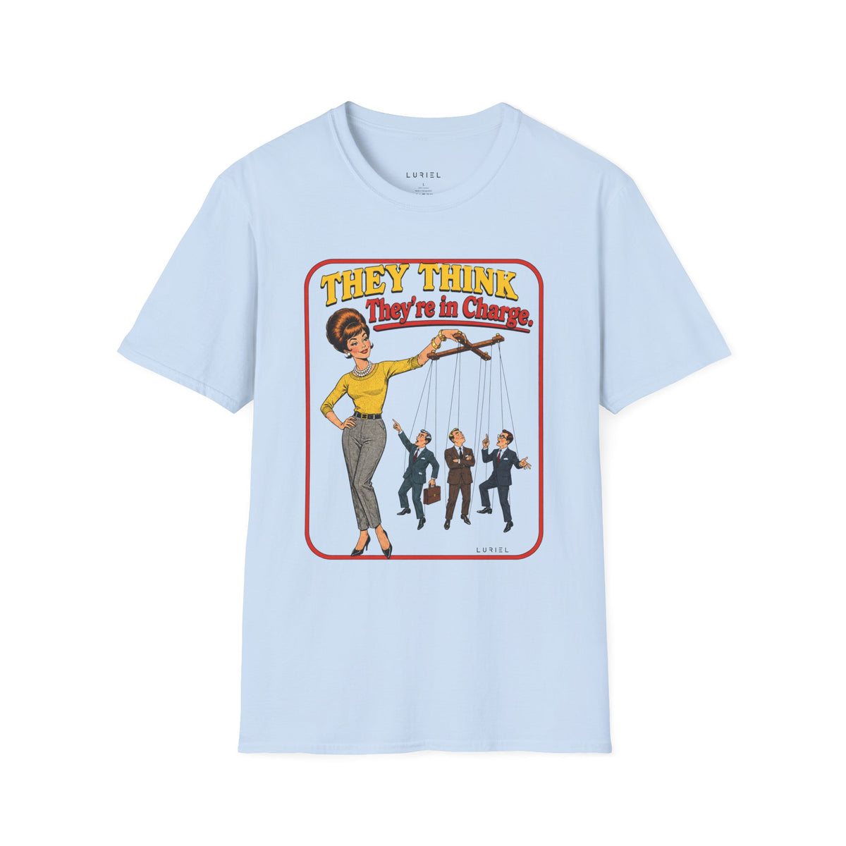 T-Shirt In Charge T-Shirt In Charge T-Shirt