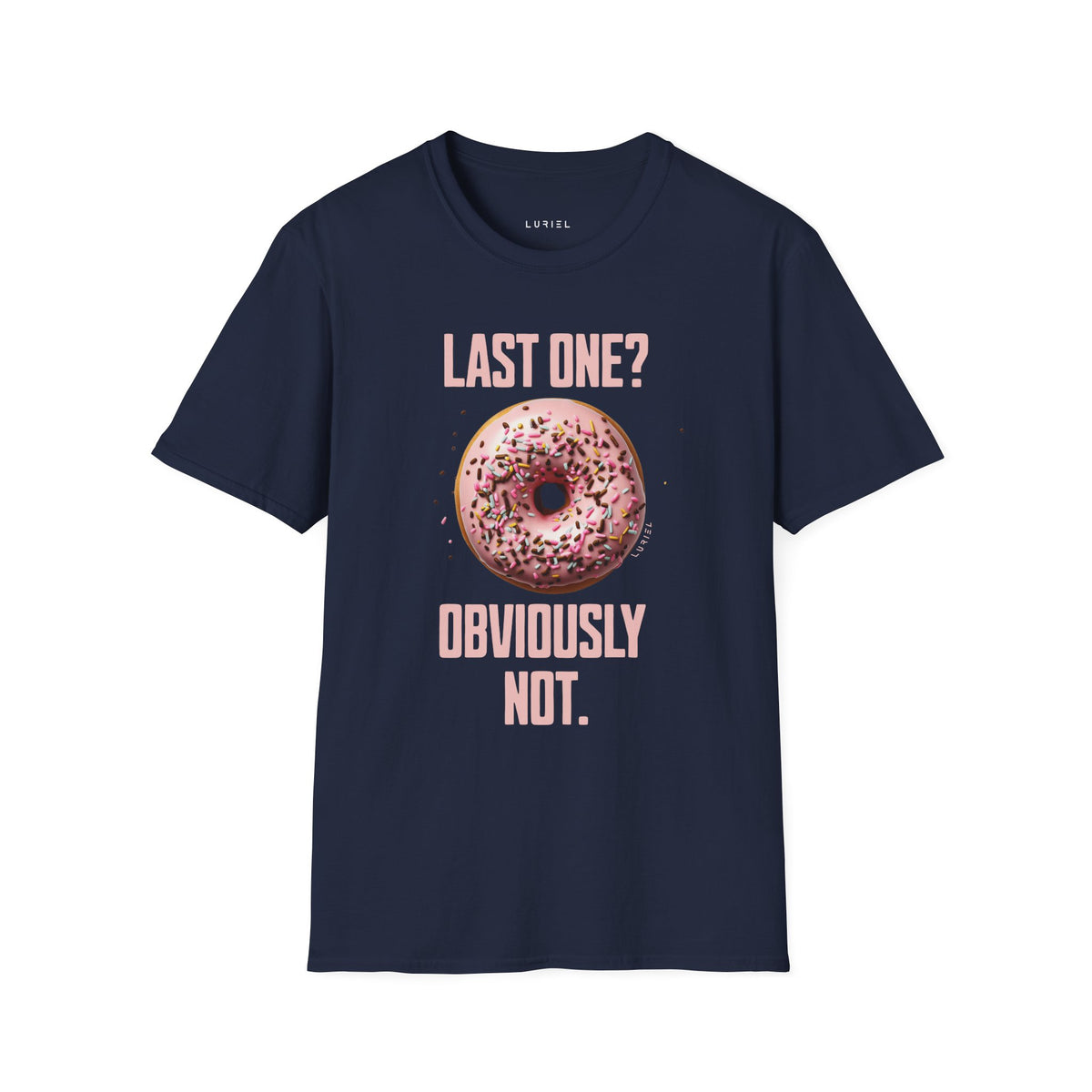 T-Shirt Last One? Obviously Not. T-Shirt Last One? Obviously Not. T-Shirt