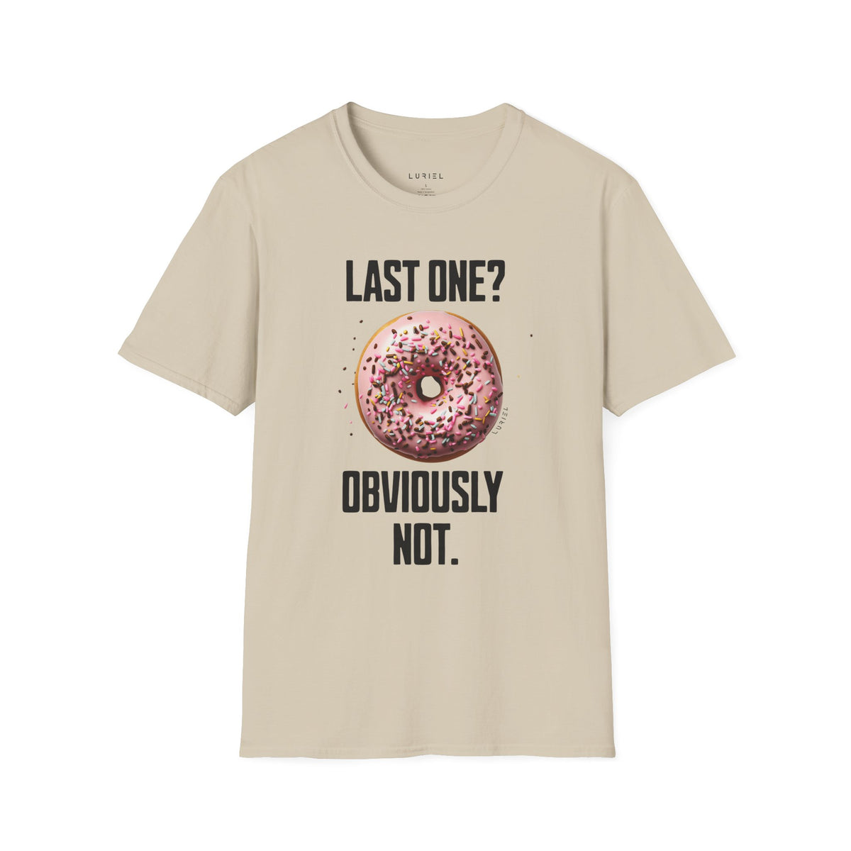 T-Shirt Last One? Obviously Not. T-Shirt Last One? Obviously Not. T-Shirt