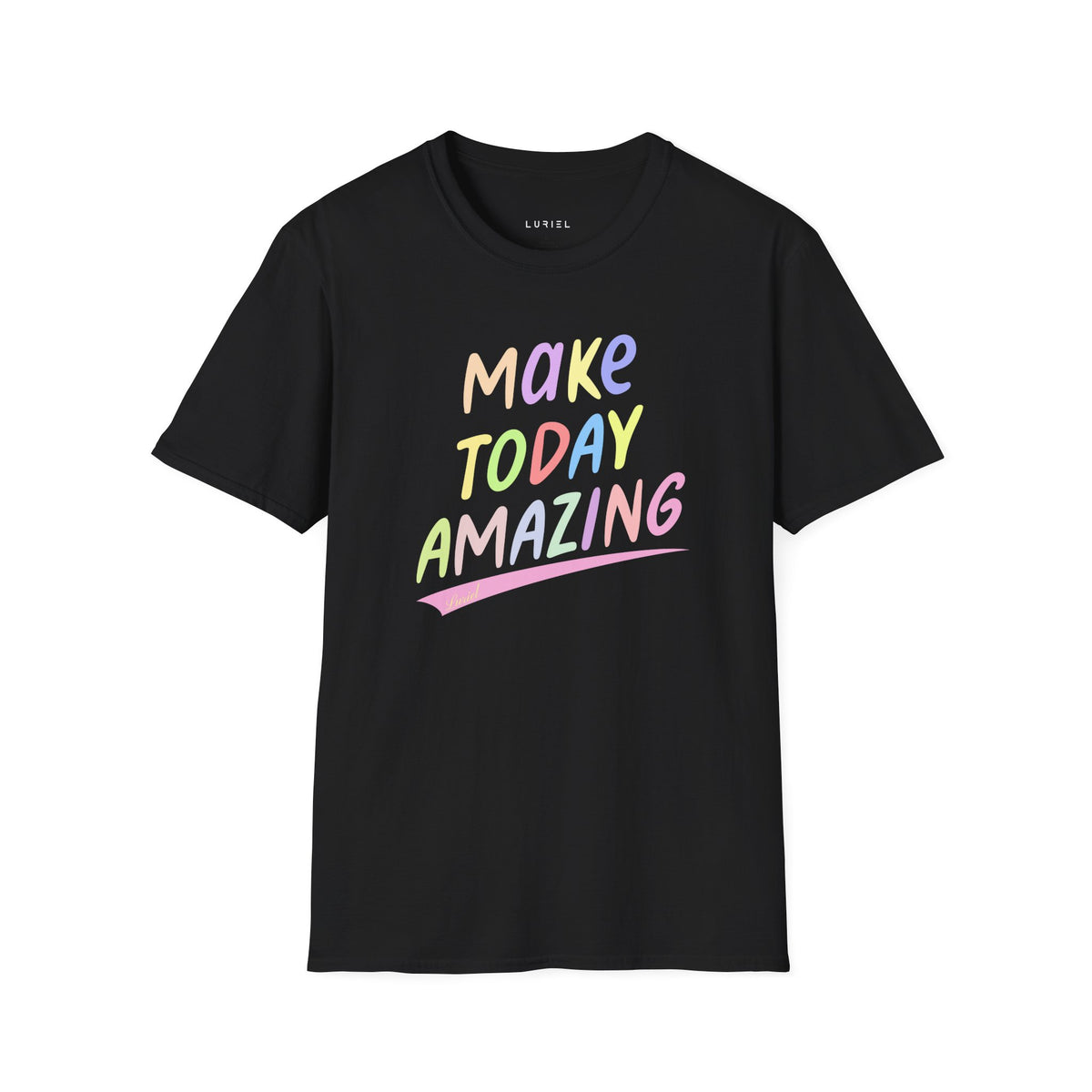 T-Shirt Make Today Amazing T-Shirt Make Today Amazing T-Shirt
