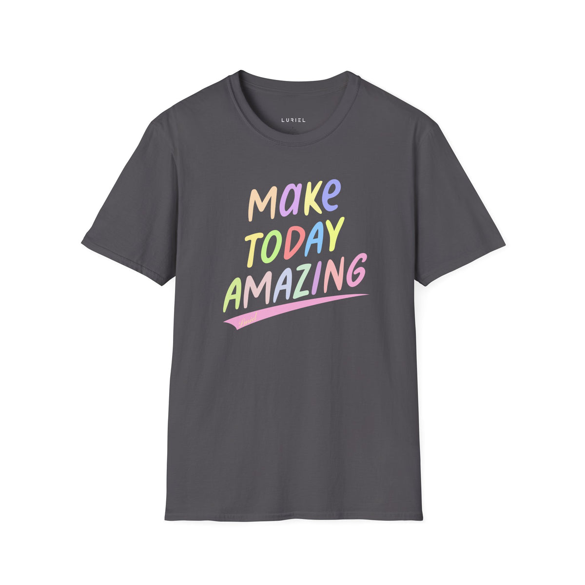 T-Shirt Make Today Amazing T-Shirt Make Today Amazing T-Shirt