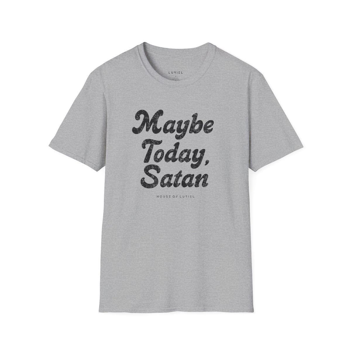 T-Shirt Maybe Today, Satan T-Shirt Maybe Today, Satan T-Shirt