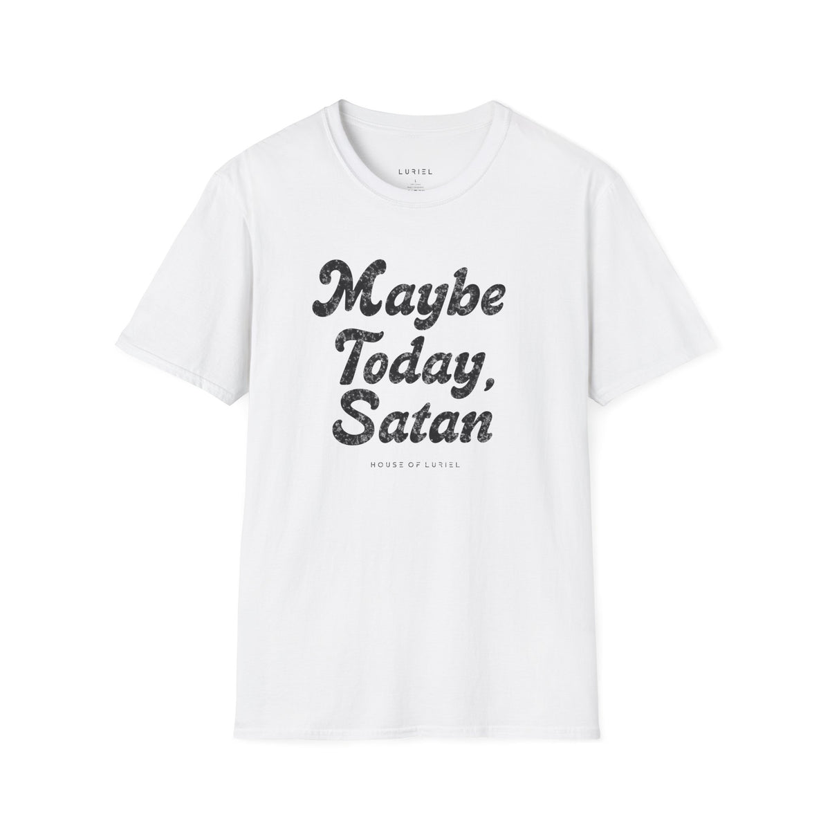T-Shirt Maybe Today, Satan T-Shirt Maybe Today, Satan T-Shirt