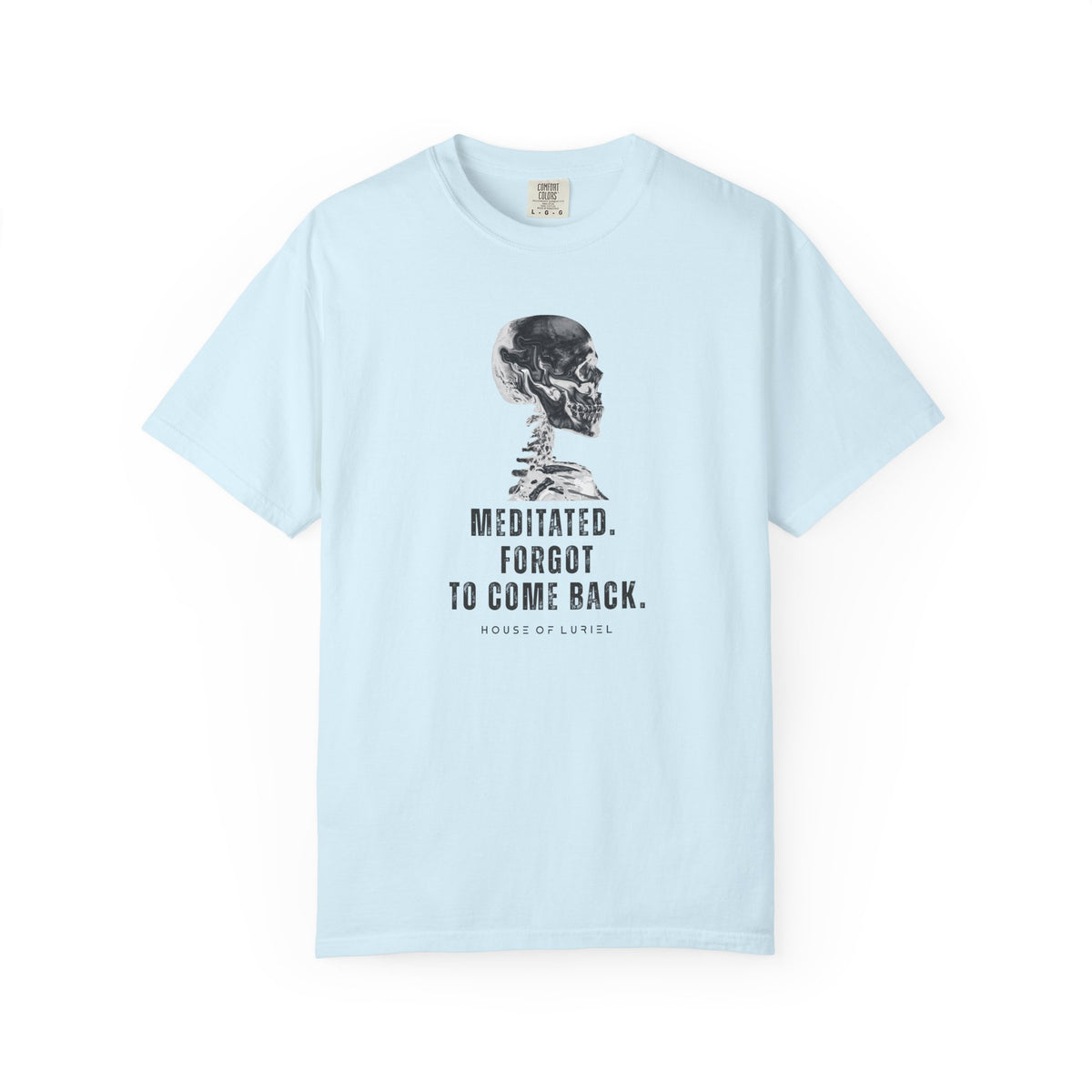 T-Shirt Meditated, Forgot To Come Back T-Shirt Meditated, Forgot To Come Back T-Shirt