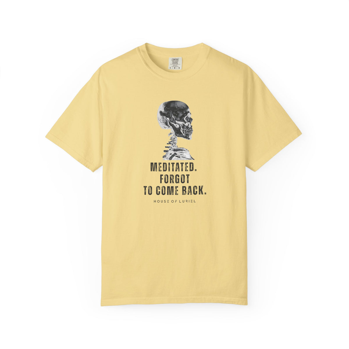 T-Shirt Meditated, Forgot To Come Back T-Shirt Meditated, Forgot To Come Back T-Shirt