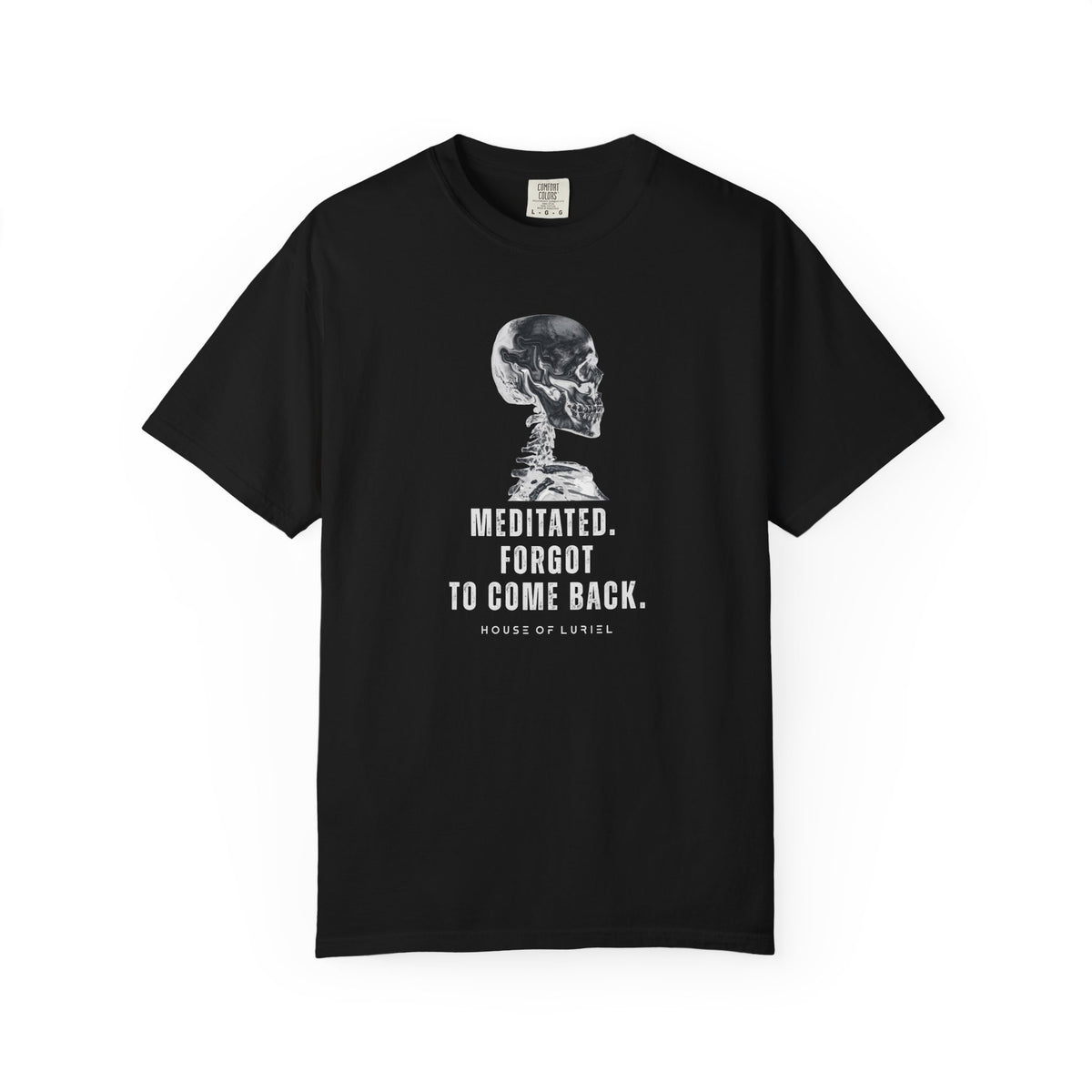 T-Shirt Meditated, Forgot To Come Back T-Shirt Meditated, Forgot To Come Back T-Shirt