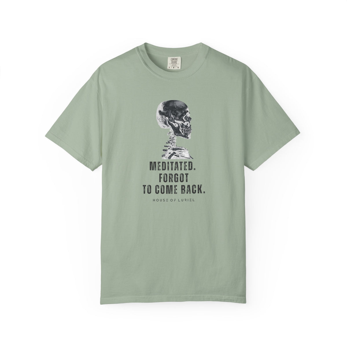 T-Shirt Meditated, Forgot To Come Back T-Shirt Meditated, Forgot To Come Back T-Shirt