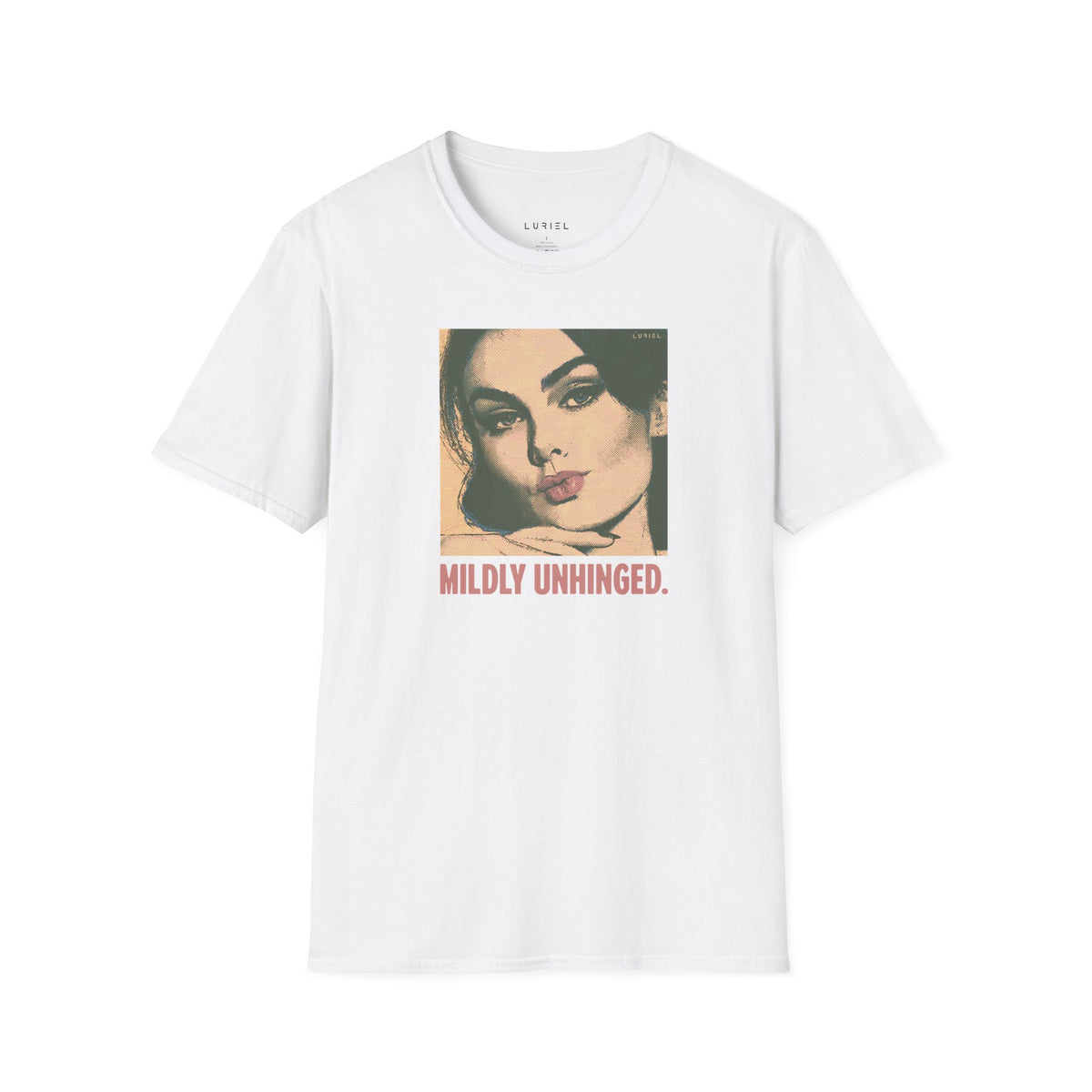 T-Shirt Mildly Unhinged T-Shirt Mildly Unhinged T-Shirt