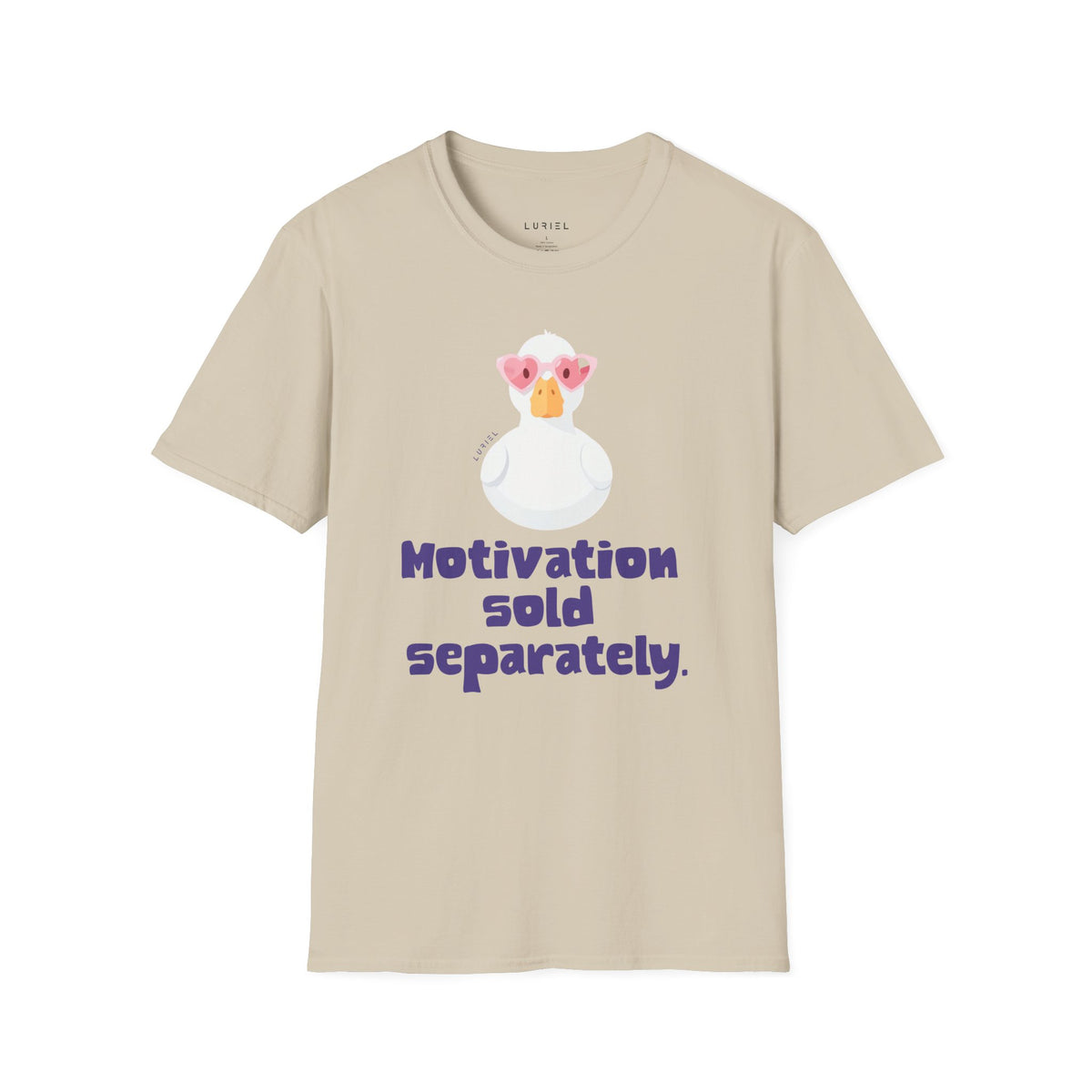 T-Shirt Motivation Sold Separately T-Shirt Motivation Sold Separately T-Shirt