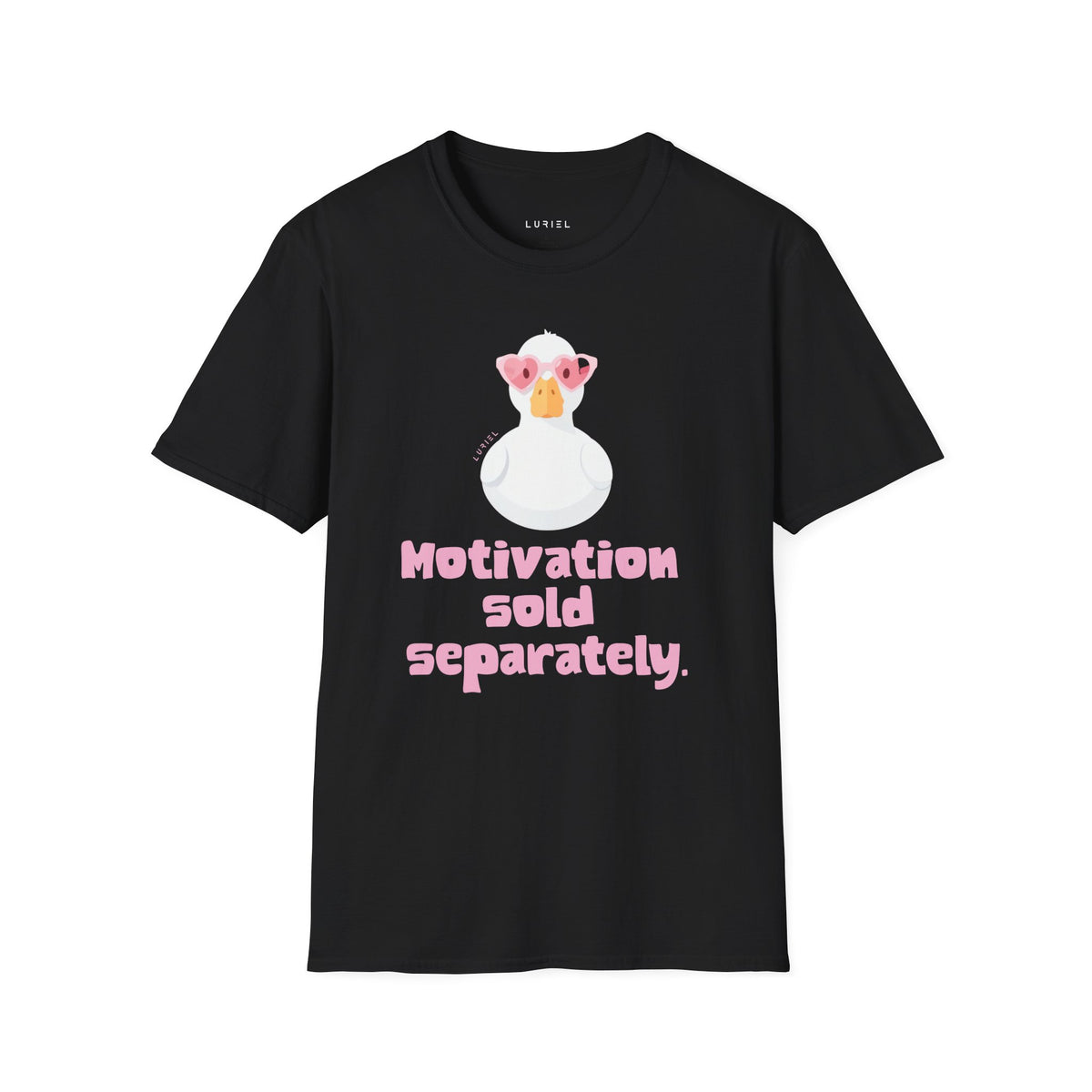 T-Shirt Motivation Sold Separately T-Shirt Motivation Sold Separately T-Shirt