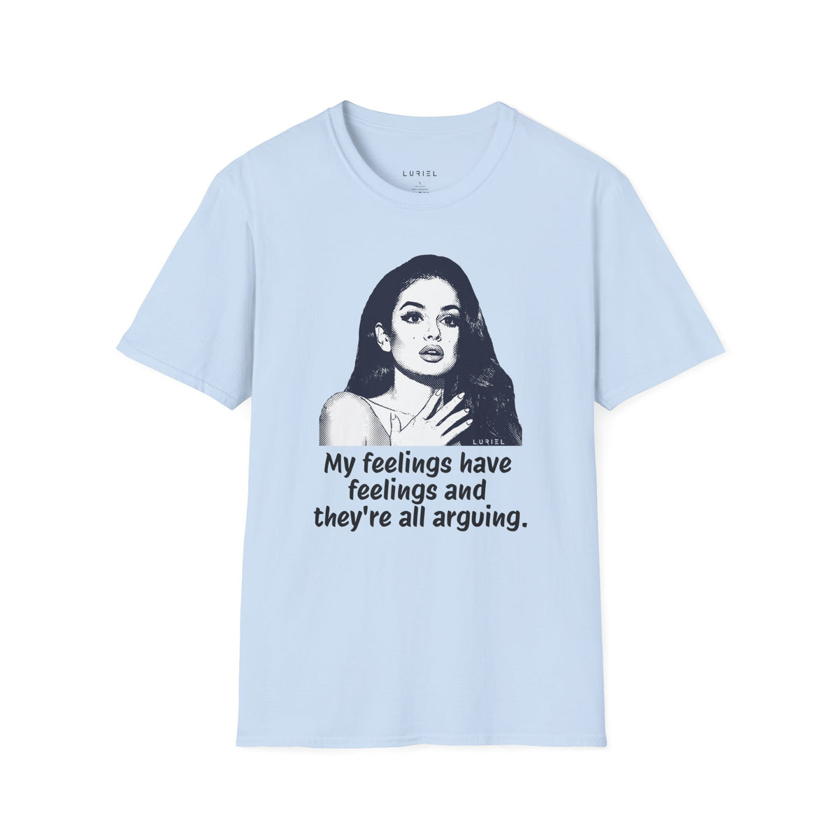 T-Shirt My Feelings Have Feelings T-Shirt My Feelings Have Feelings T-Shirt