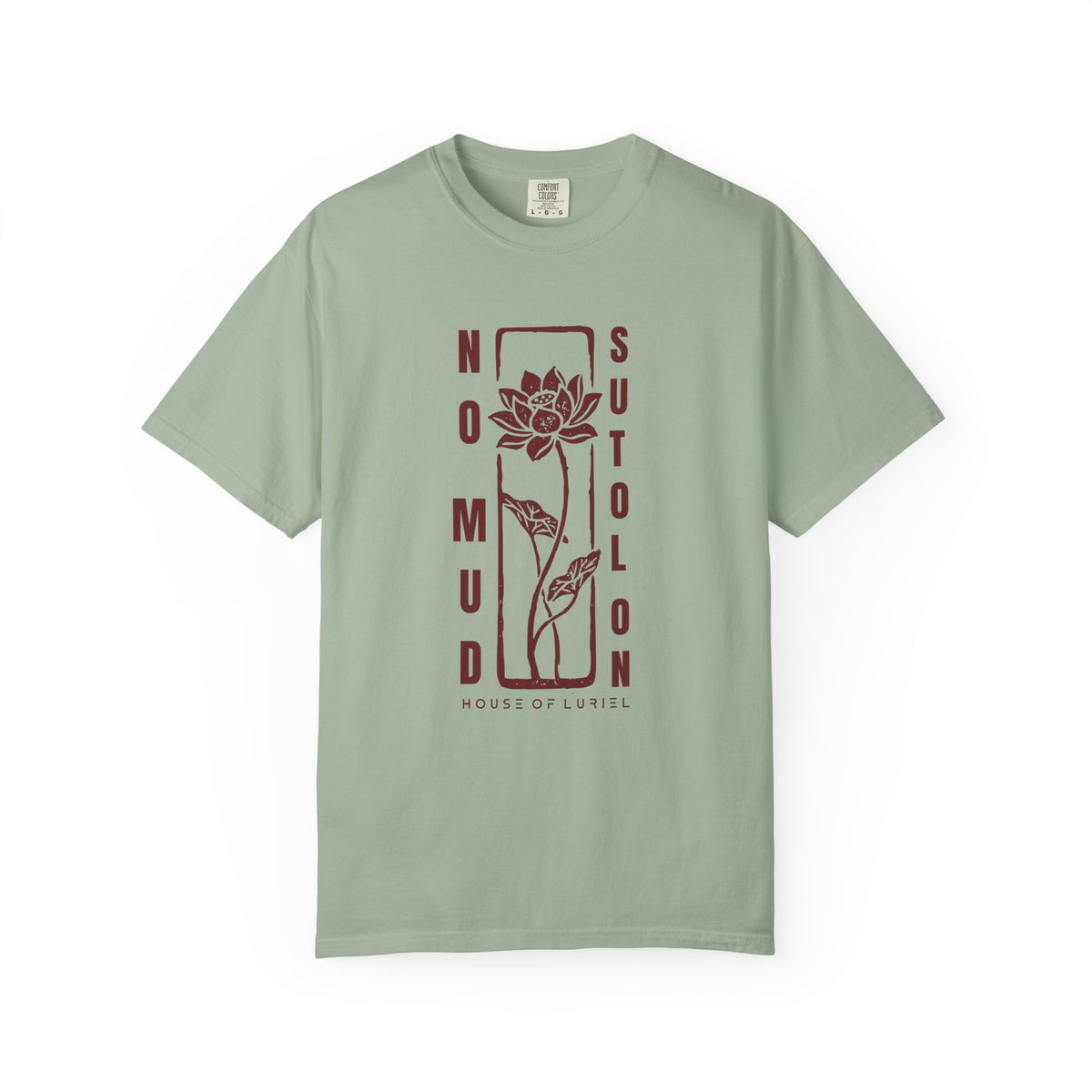 T-Shirt No Mud No Lotus T-Shirt No Mud No Lotus T-Shirt