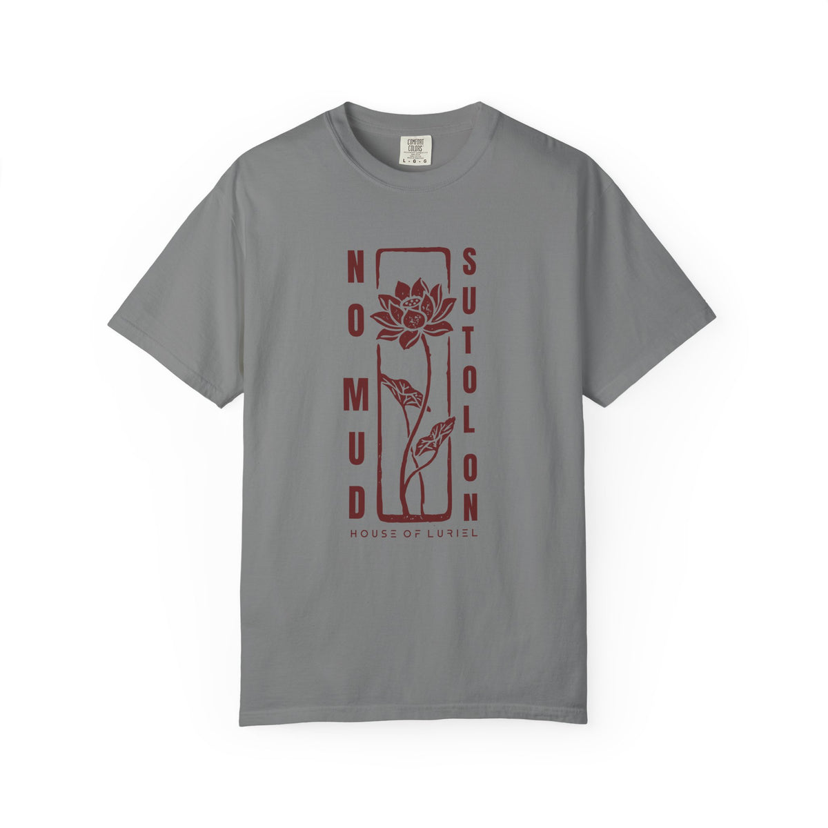 T-Shirt No Mud No Lotus T-Shirt No Mud No Lotus T-Shirt