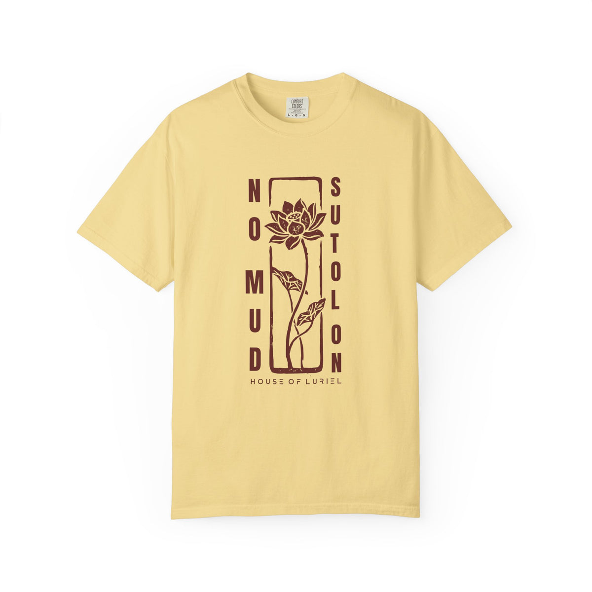 T-Shirt No Mud No Lotus T-Shirt No Mud No Lotus T-Shirt