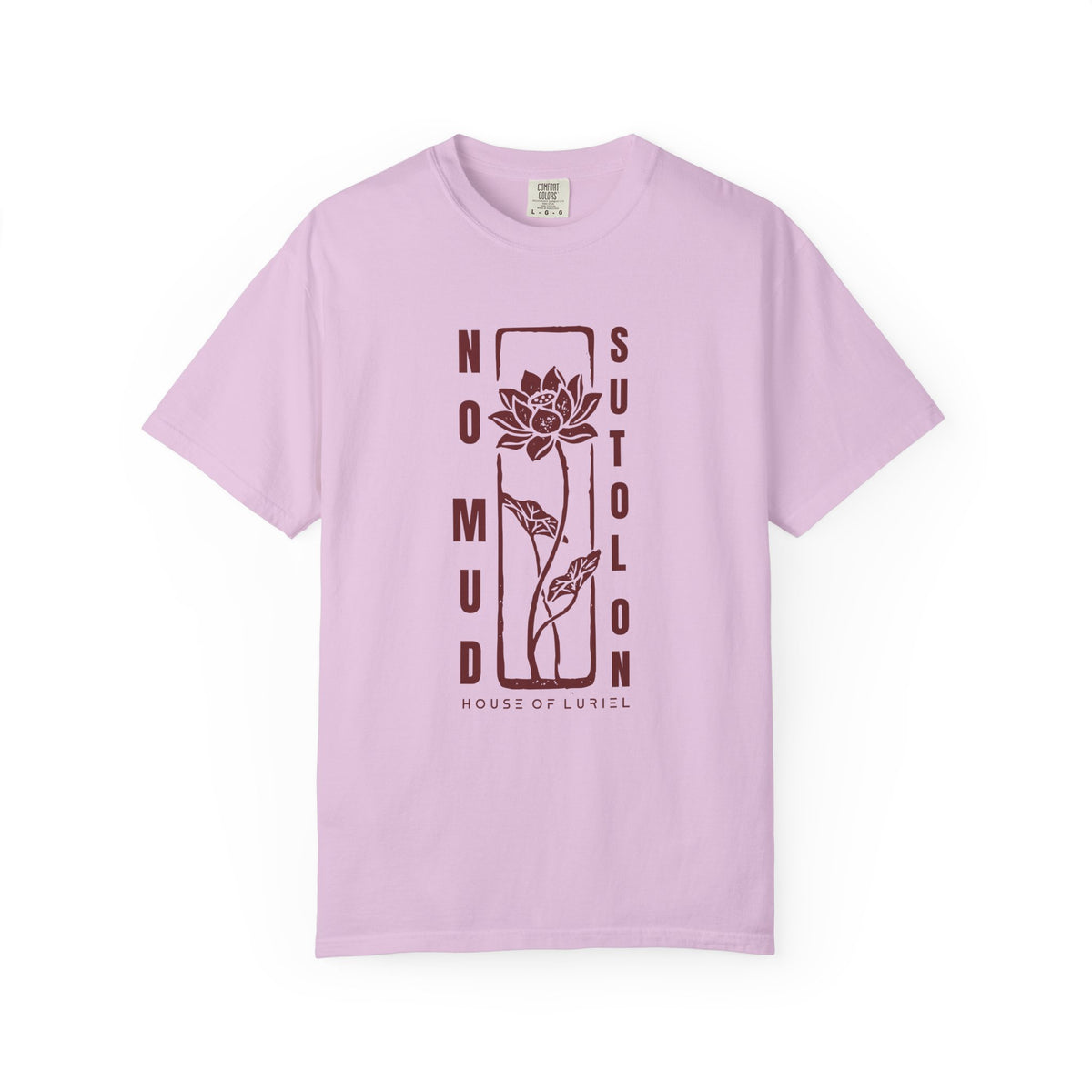 T-Shirt No Mud No Lotus T-Shirt No Mud No Lotus T-Shirt