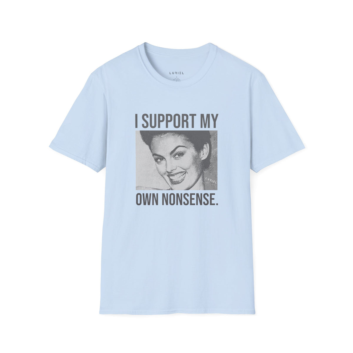 T-Shirt Nonsense T-Shirt Nonsense T-Shirt